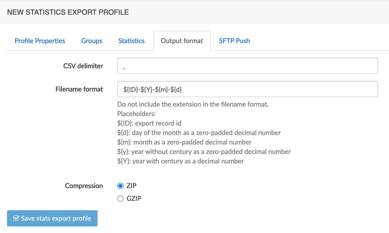 Statistics export profile → Output
format